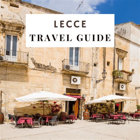 lecce ultimate tour guide